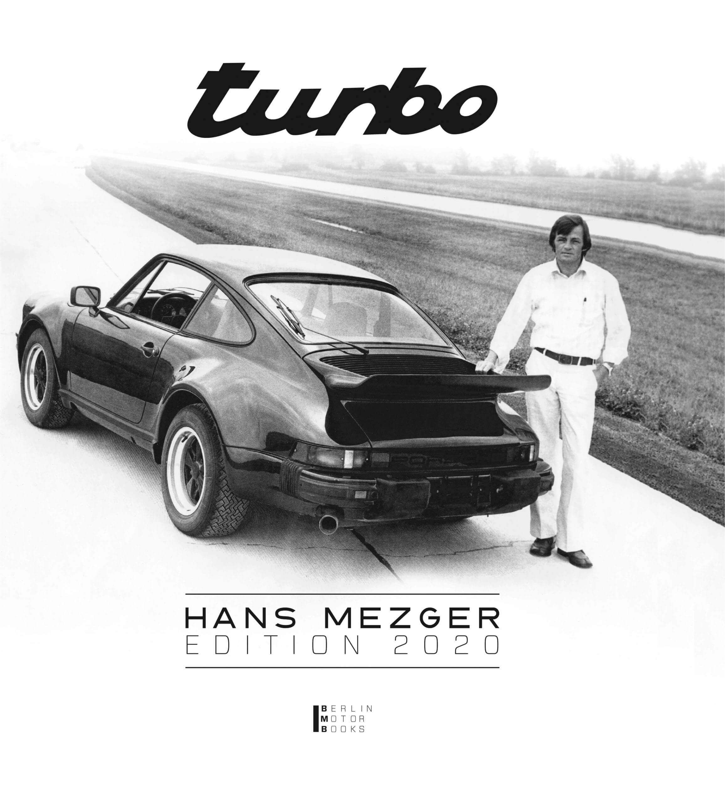 Porsche 911 Turbo Air Cooled Years 1975 – 1998 / Hans Mezger Edition 2020 –  Berlin Motor Books